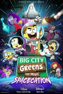 Big City Greens the Movie: Spacecation